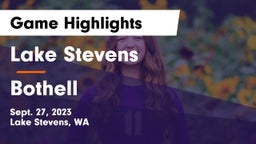 Lake Stevens  vs Bothell Game Highlights - Sept. 27, 2023