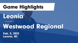 Leonia  vs Westwood Regional  Game Highlights - Feb. 5, 2022