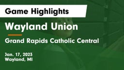 Wayland Union  vs Grand Rapids Catholic Central  Game Highlights - Jan. 17, 2023