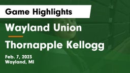 Wayland Union  vs Thornapple Kellogg  Game Highlights - Feb. 7, 2023
