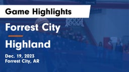 Forrest City  vs Highland  Game Highlights - Dec. 19, 2023