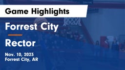 Forrest City  vs Rector  Game Highlights - Nov. 10, 2023