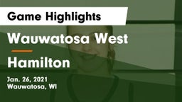 Wauwatosa West  vs Hamilton  Game Highlights - Jan. 26, 2021