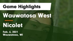 Wauwatosa West  vs Nicolet  Game Highlights - Feb. 6, 2021