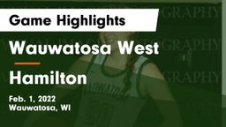 Wauwatosa West  vs Hamilton  Game Highlights - Feb. 1, 2022