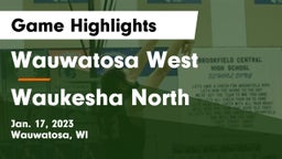 Wauwatosa West  vs Waukesha North Game Highlights - Jan. 17, 2023