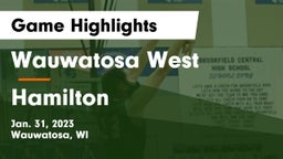 Wauwatosa West  vs Hamilton  Game Highlights - Jan. 31, 2023
