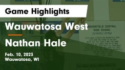 Wauwatosa West  vs Nathan Hale  Game Highlights - Feb. 10, 2023