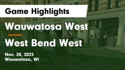 Wauwatosa West  vs West Bend West  Game Highlights - Nov. 28, 2023