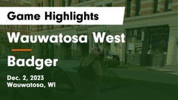 Wauwatosa West  vs Badger  Game Highlights - Dec. 2, 2023