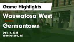 Wauwatosa West  vs Germantown  Game Highlights - Dec. 8, 2023