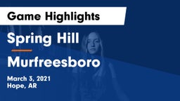 Spring Hill  vs Murfreesboro  Game Highlights - March 3, 2021