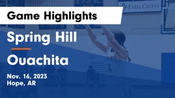 Spring Hill  vs Ouachita   Game Highlights - Nov. 16, 2023