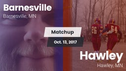 Matchup: Barnesville High vs. Hawley  2017