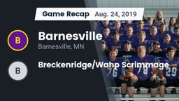 Recap: Barnesville  vs. Breckenridge/Wahp Scrimmage 2019