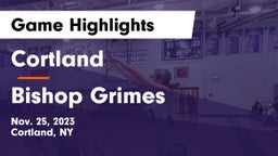 Cortland  vs Bishop Grimes  Game Highlights - Nov. 25, 2023