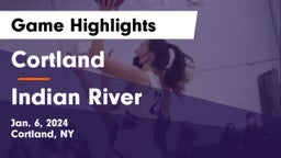 Cortland  vs Indian River  Game Highlights - Jan. 6, 2024