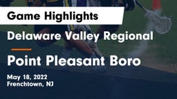 Delaware Valley Regional  vs Point Pleasant Boro  Game Highlights - May 18, 2022