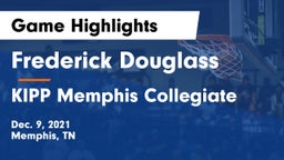 Frederick Douglass  vs KIPP Memphis Collegiate Game Highlights - Dec. 9, 2021
