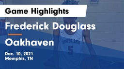 Frederick Douglass  vs Oakhaven  Game Highlights - Dec. 10, 2021
