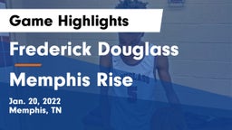 Frederick Douglass  vs Memphis Rise Game Highlights - Jan. 20, 2022