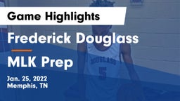 Frederick Douglass  vs MLK Prep Game Highlights - Jan. 25, 2022