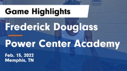 Frederick Douglass  vs Power Center Academy Game Highlights - Feb. 15, 2022
