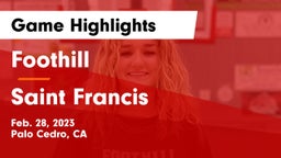 Foothill  vs Saint Francis  Game Highlights - Feb. 28, 2023
