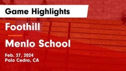 Foothill  vs Menlo School Game Highlights - Feb. 27, 2024