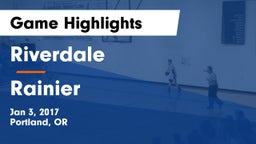 Riverdale  vs Rainier  Game Highlights - Jan 3, 2017