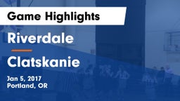 Riverdale  vs Clatskanie  Game Highlights - Jan 5, 2017