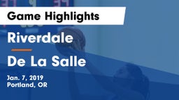 Riverdale  vs De La Salle Game Highlights - Jan. 7, 2019