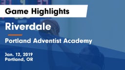 Riverdale  vs Portland Adventist Academy Game Highlights - Jan. 12, 2019