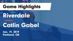 Riverdale  vs Catlin Gabel  Game Highlights - Jan. 19, 2019