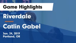 Riverdale  vs Catlin Gabel  Game Highlights - Jan. 24, 2019