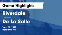 Riverdale  vs De La Salle Game Highlights - Jan. 26, 2019