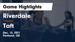 Riverdale  vs Taft  Game Highlights - Dec. 13, 2021