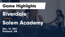 Riverdale  vs Salem Academy  Game Highlights - Dec. 15, 2021