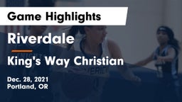 Riverdale  vs King's Way Christian  Game Highlights - Dec. 28, 2021