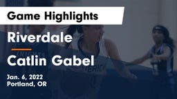 Riverdale  vs Catlin Gabel  Game Highlights - Jan. 6, 2022