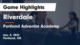 Riverdale  vs Portland Adventist Academy Game Highlights - Jan. 8, 2022
