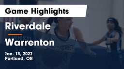 Riverdale  vs Warrenton  Game Highlights - Jan. 18, 2022