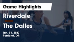 Riverdale  vs The Dalles  Game Highlights - Jan. 31, 2022