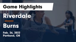 Riverdale  vs Burns  Game Highlights - Feb. 26, 2022