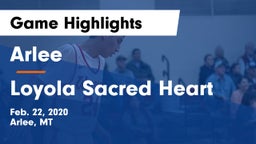 Arlee  vs Loyola Sacred Heart  Game Highlights - Feb. 22, 2020