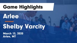 Arlee  vs Shelby Varcity Game Highlights - March 13, 2020