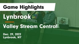 Lynbrook  vs Valley Stream Central  Game Highlights - Dec. 29, 2022