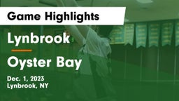 Lynbrook  vs Oyster Bay  Game Highlights - Dec. 1, 2023