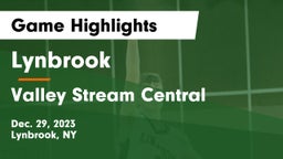 Lynbrook  vs Valley Stream Central  Game Highlights - Dec. 29, 2023