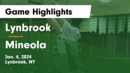 Lynbrook  vs Mineola Game Highlights - Jan. 4, 2024